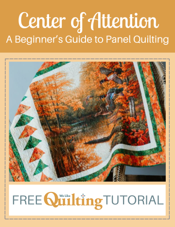Center of Attention: A Beginner’s Guide to Panel Quilting